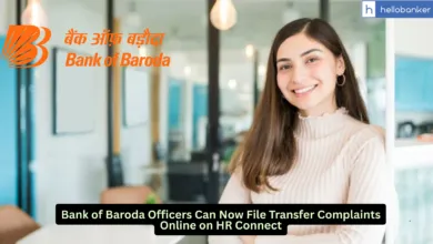Bank of Baroda Officers Can Now File Transfer Complaints Online on HR Connect