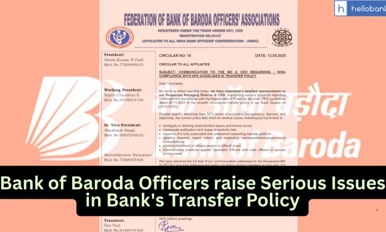 Bank of Baroda Officers raise Serious Issues in Bank's Transfer Policy, Cites Violation of DFS Guidelines