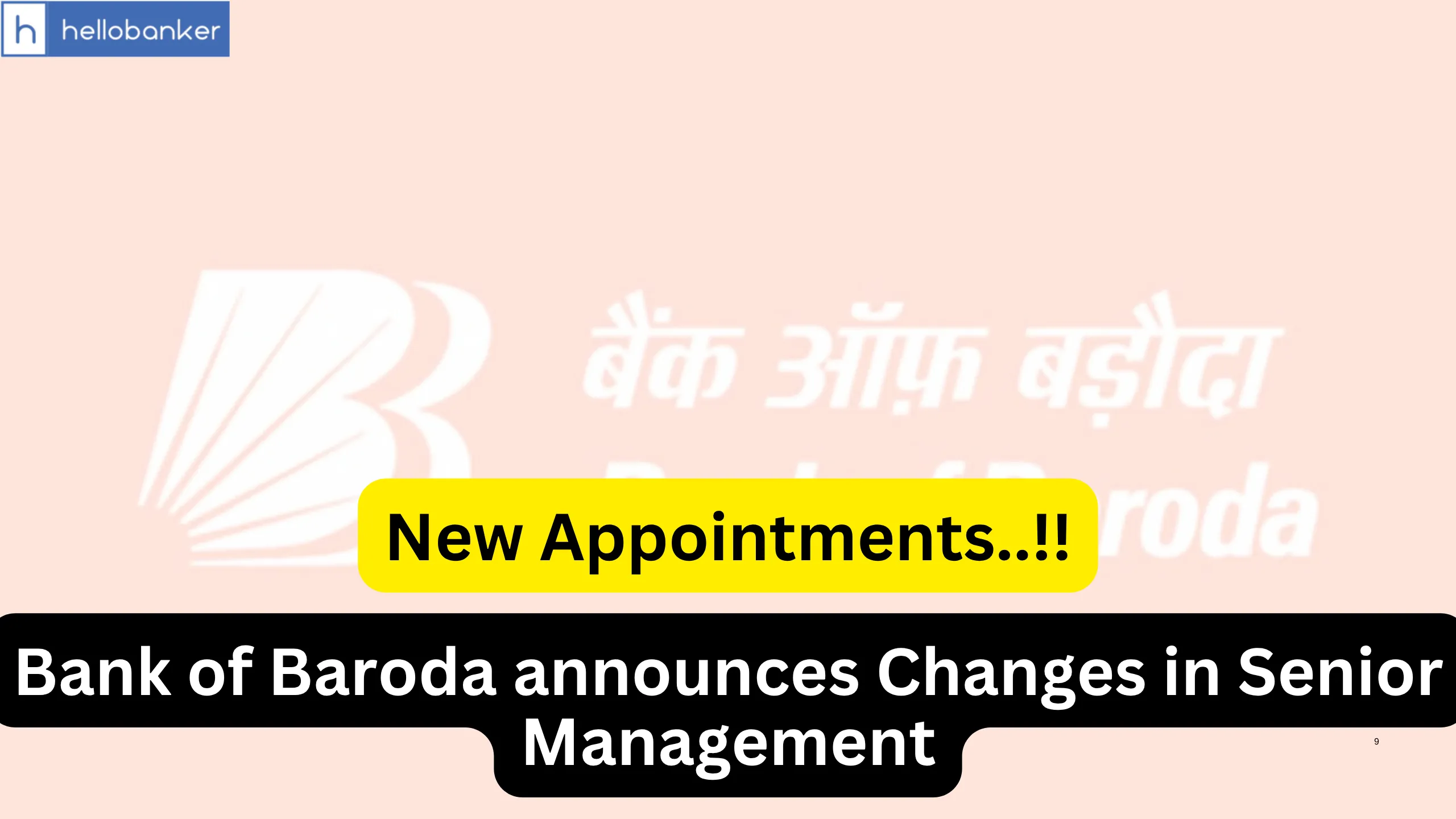Bank of Baroda announces Changes in Senior Management, Check New Appointments