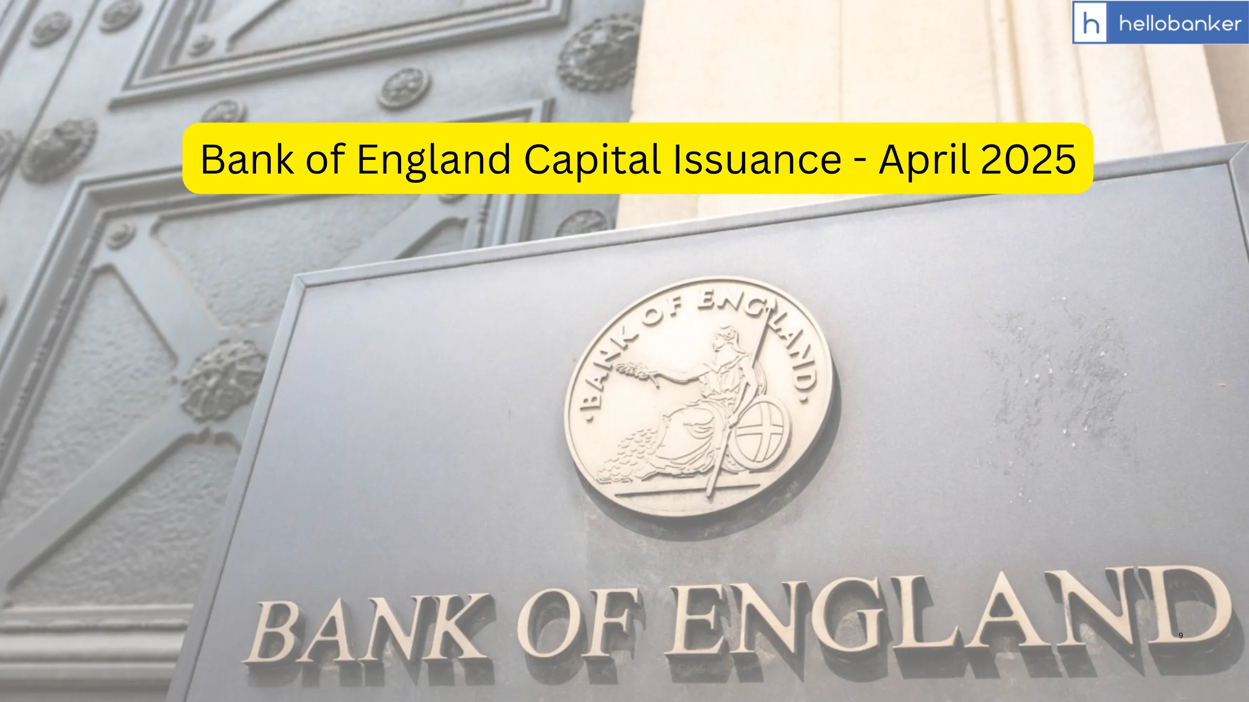 Bank of England Capital Issuance - April 2025, Read Important Points