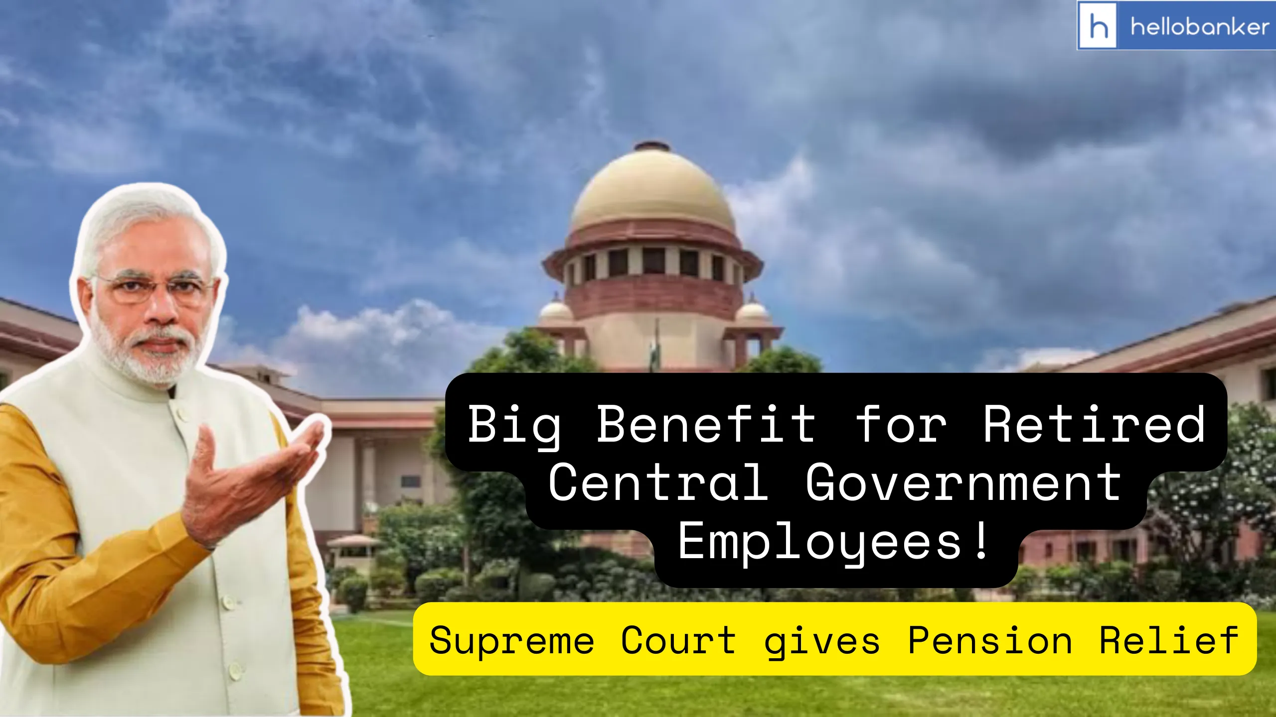 Big Benefit for Retired Central Government Employees! Supreme Court gives Pension Relief to Thousands of Employees