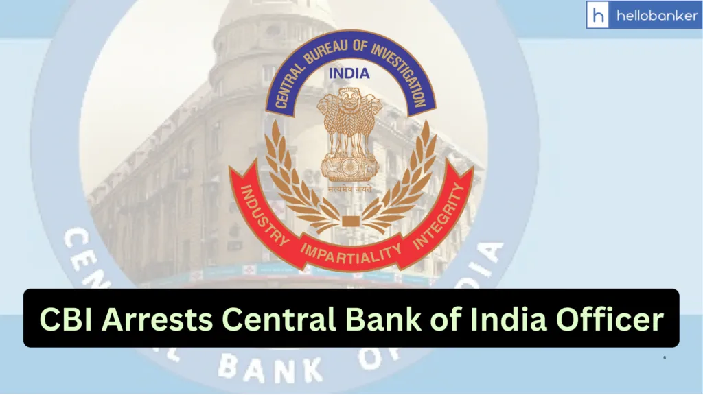 CBI Arrests Central Bank of India Officer for Accepting Rs.15,000 Bribe in Deoria Uttar Pradesh