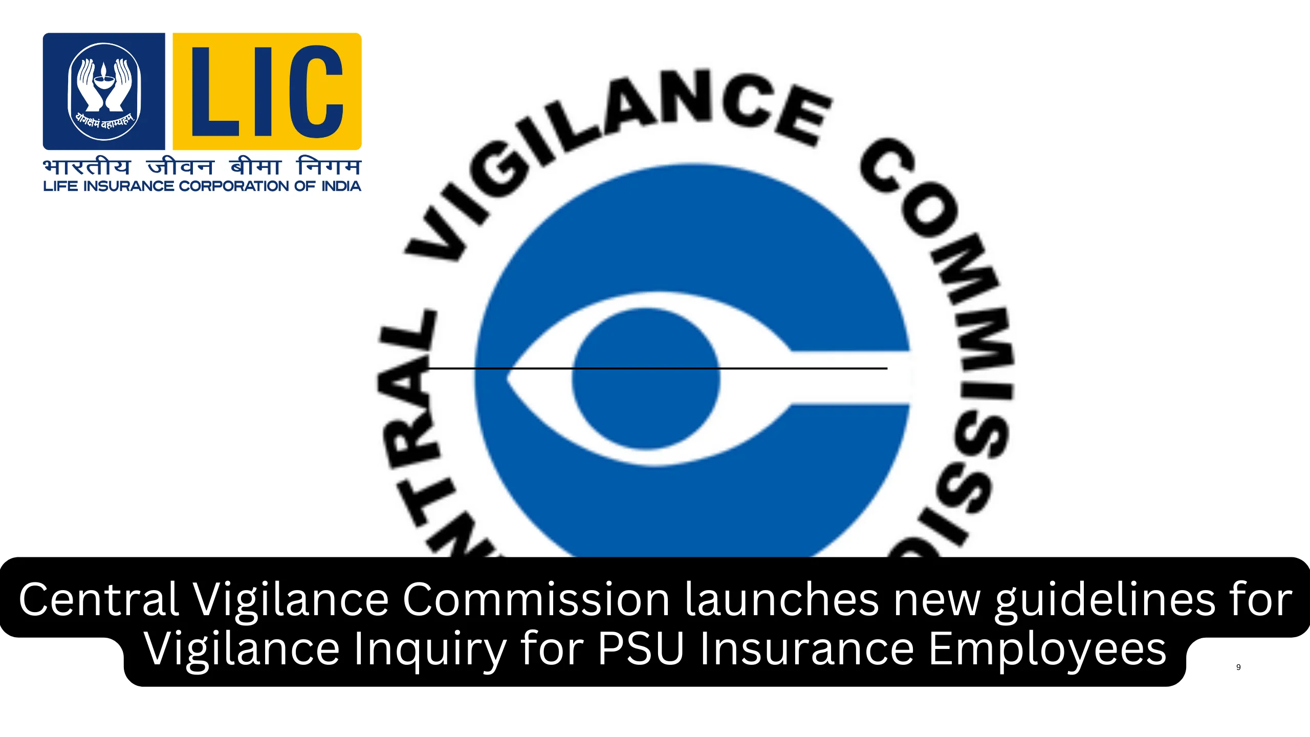 Central Vigilance Commission launches new guidelines for Vigilance Inquiry for PSU Insurance Employees