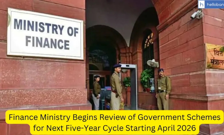 Finance Ministry Begins Review of Government Schemes for Next Five-Year Cycle Starting April 2026