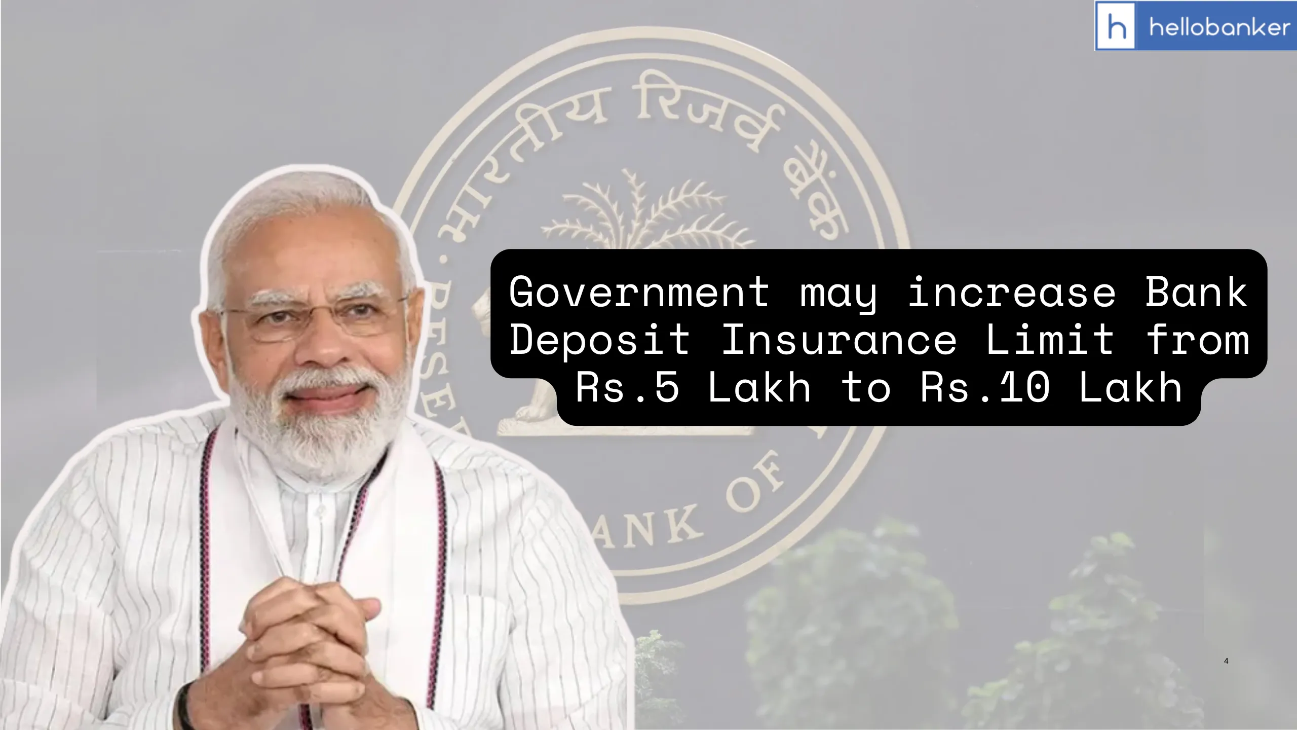 Government may increase Bank Deposit Insurance Limit from Rs.5 Lakh to Rs.10 Lakh