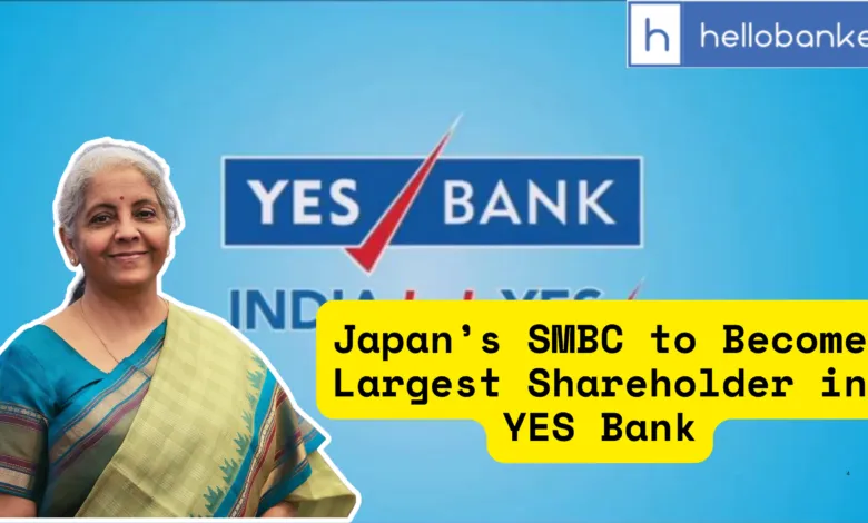 Japan’s SMBC to Become Largest Shareholder in YES Bank, Wants to purchase 51% Stake