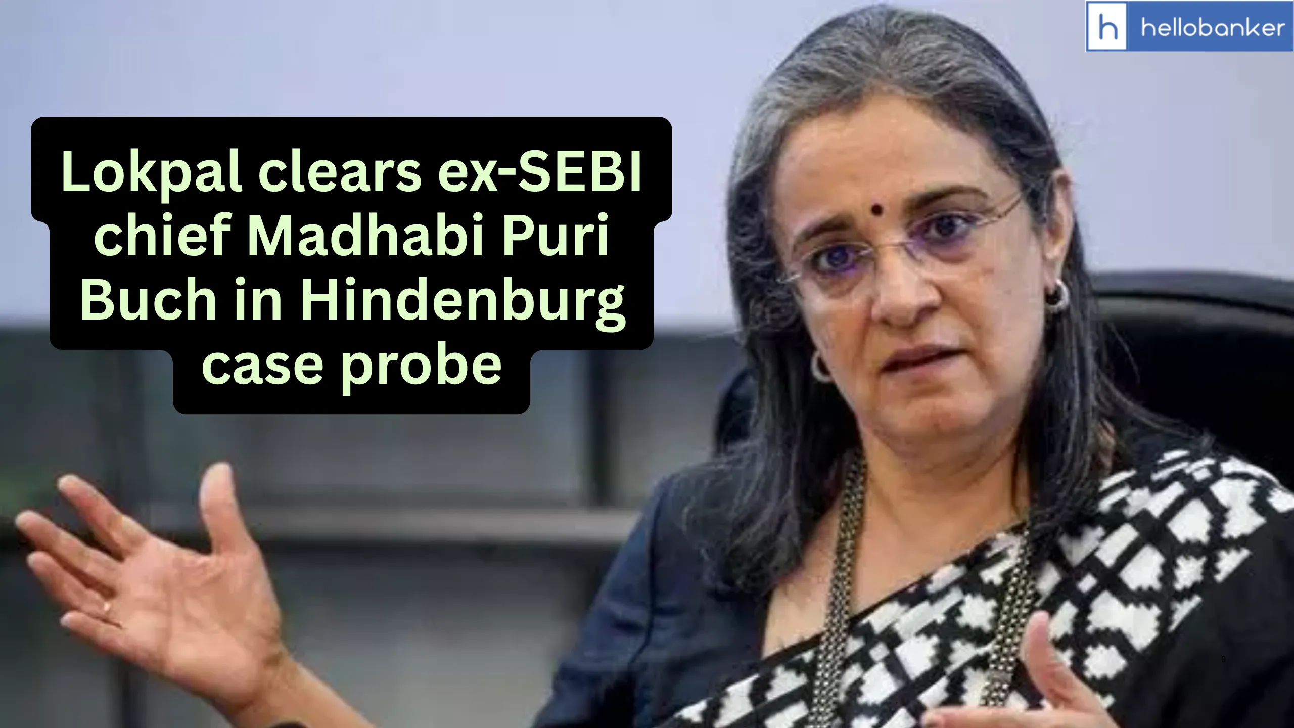Lokpal clears ex-SEBI chief Madhabi Puri Buch in Hindenburg case probe