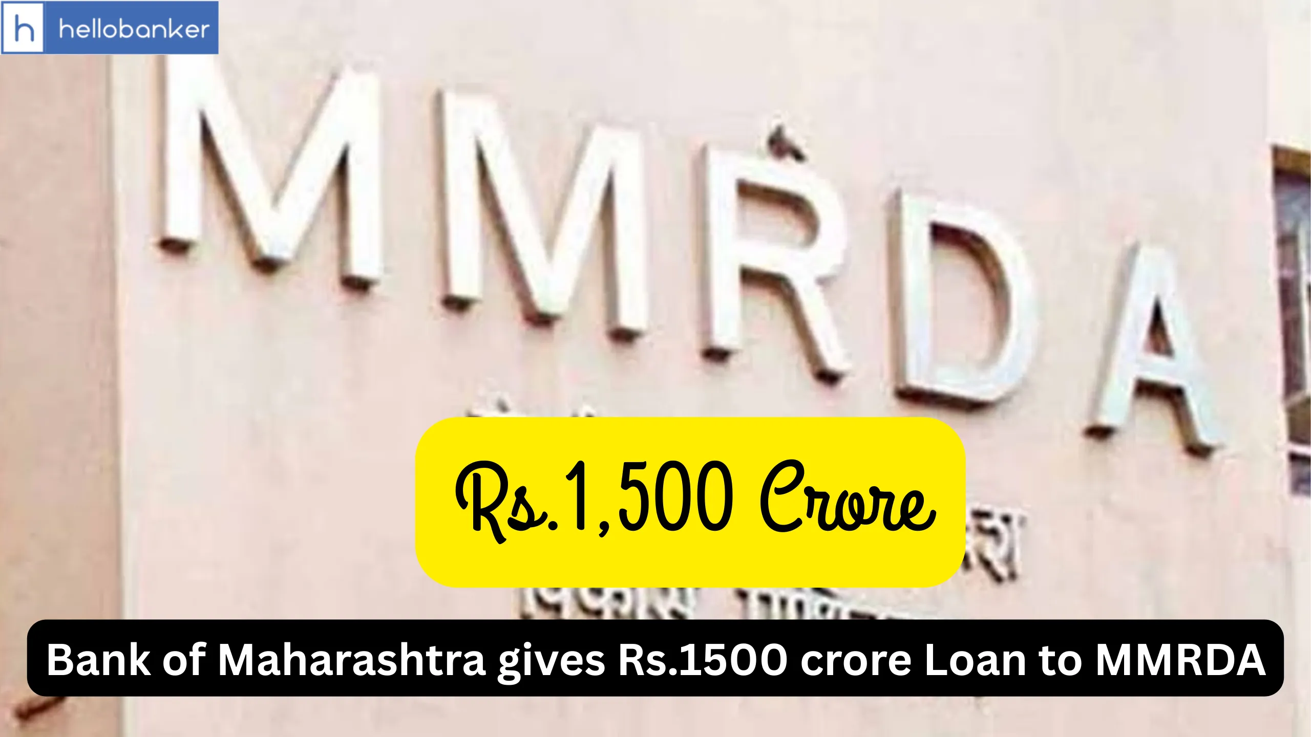 MMRDA Gets Rs.1,500 Crore Loan from Bank of Maharashtra for Mumbai Slum Redevelopment Project