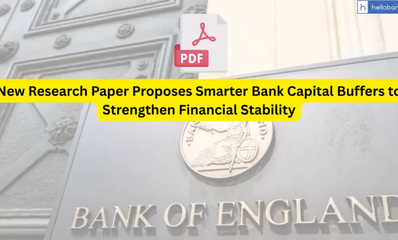 New Research Paper Proposes Smarter Bank Capital Buffers to Strengthen Financial Stability