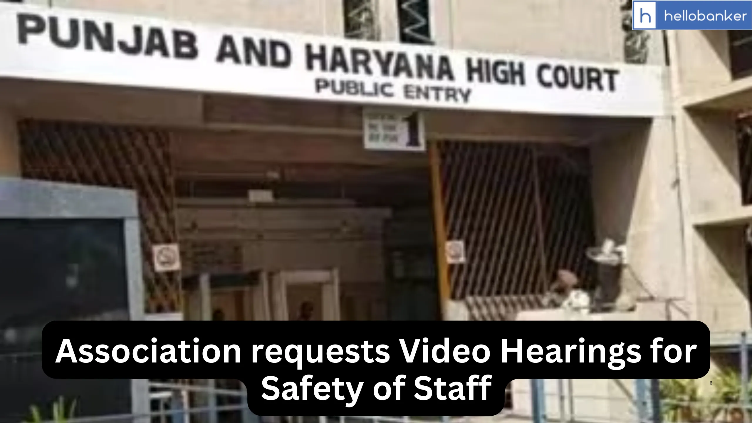 Punjab & Haryana High Court Bar Association requests Video Hearings for Safety of Staff