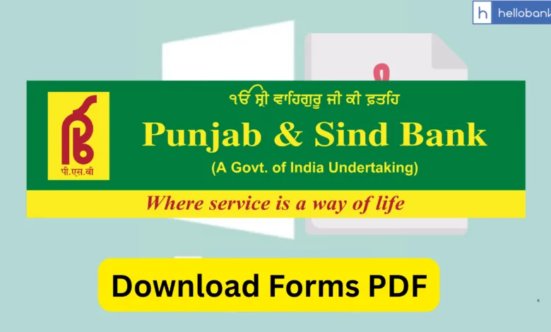 Punjab & Sind Bank Forms Download PDF