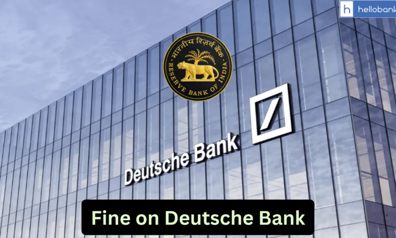 RBI Slaps Rs.50 Lakh Fine on Deutsche Bank India, Know Why
