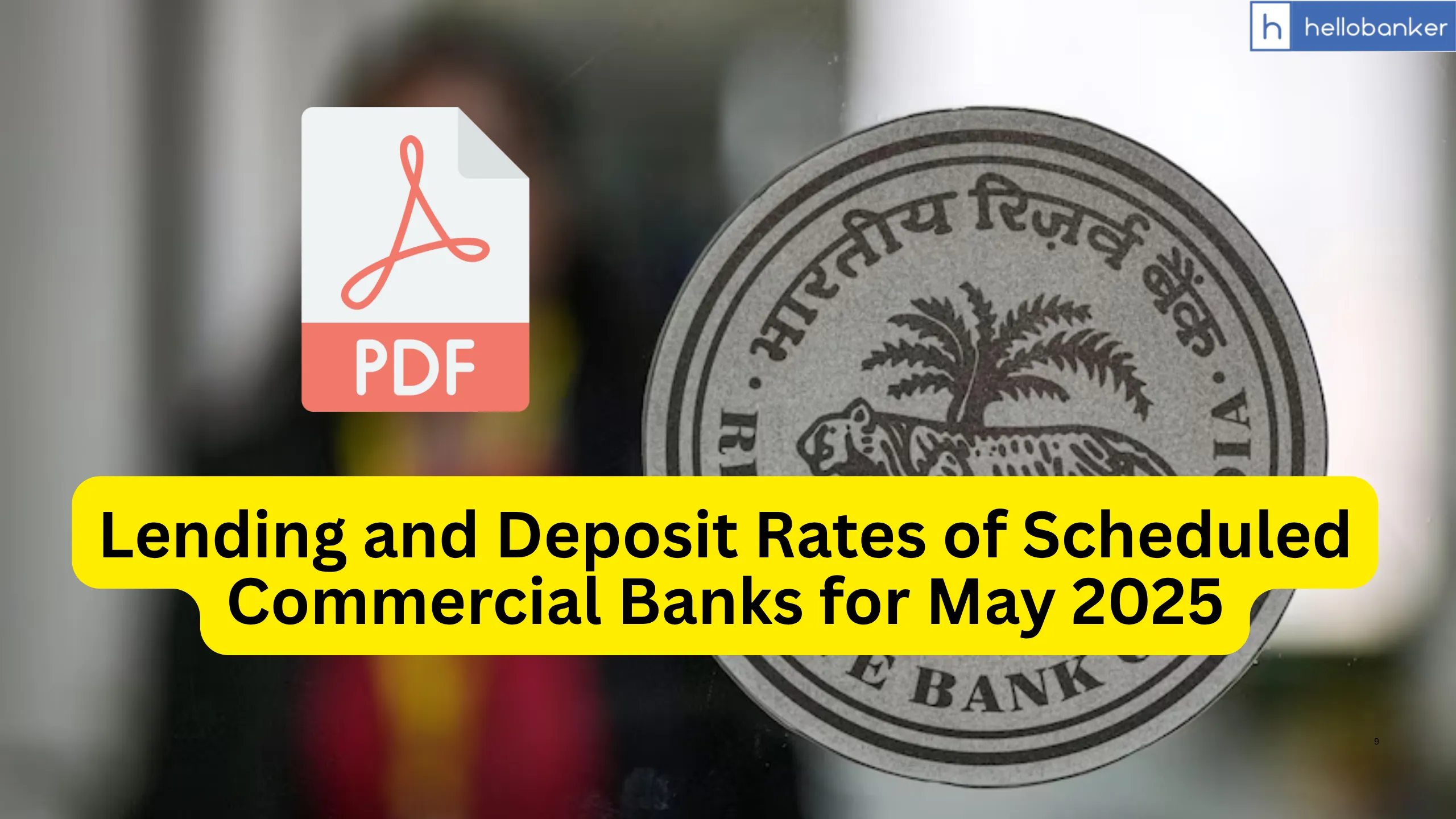 RBI released Lending and Deposit Rates of Scheduled Commercial Banks for May 2025
