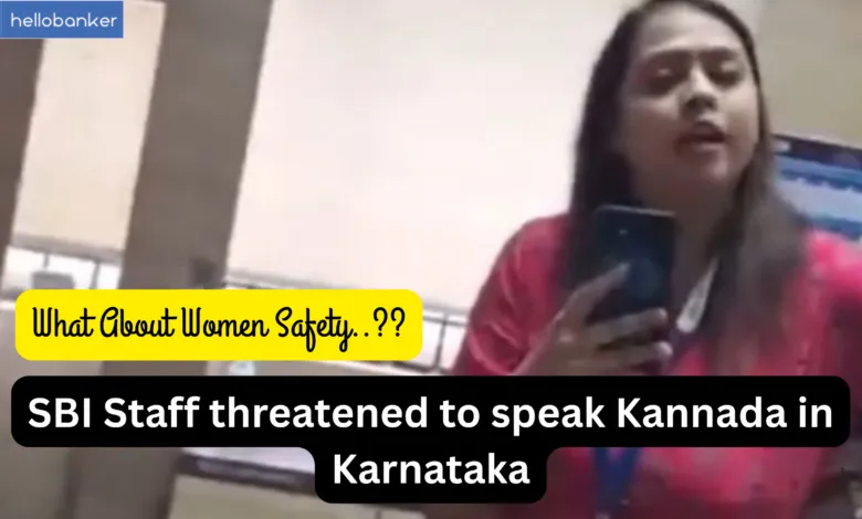 SBI Staff threatened to speak Kannada in Karnataka
