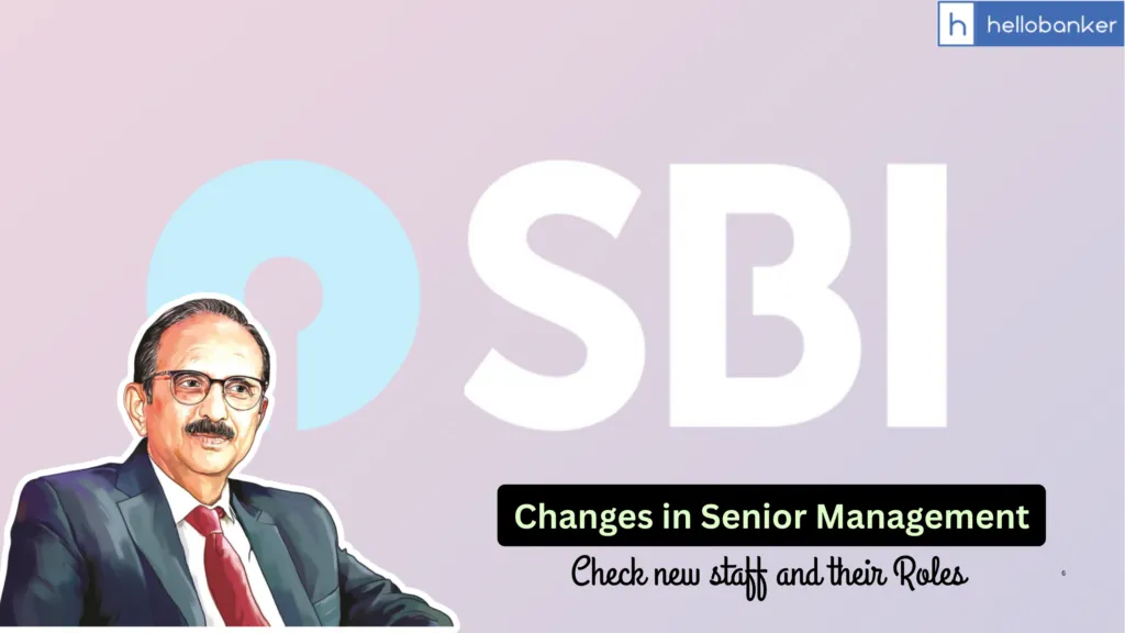 SBI announced Changes in Senior Management, Check New Staff and Their Roles
