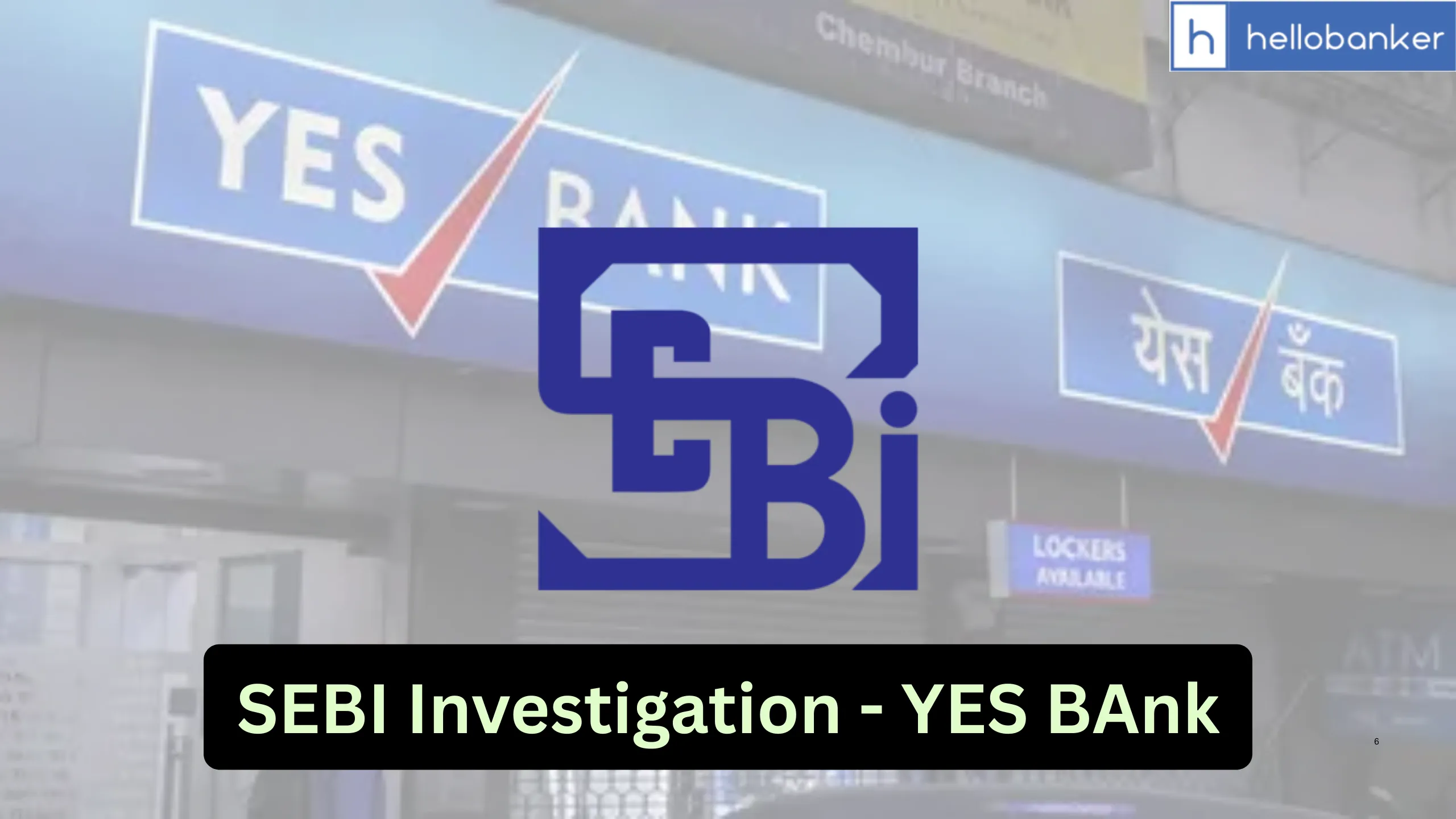 SEBI Investigates Yes Bank’s Share Sale Disclosures to Japanese Lender SMBC