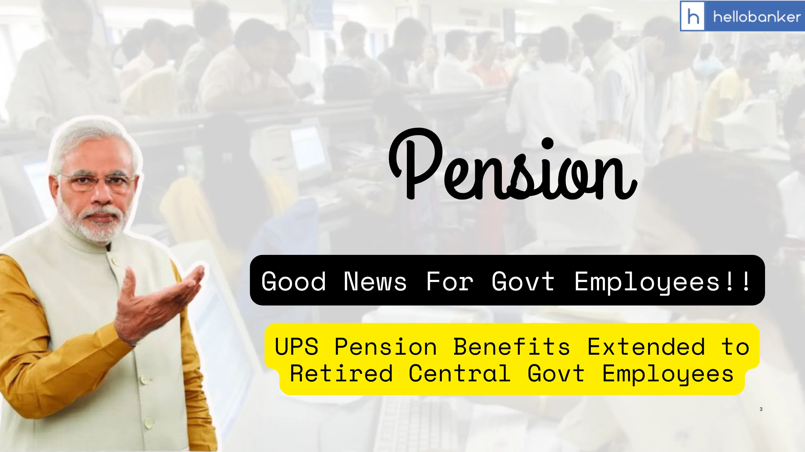 UPS Pension Benefits Extended to Retired Central Govt Employees
