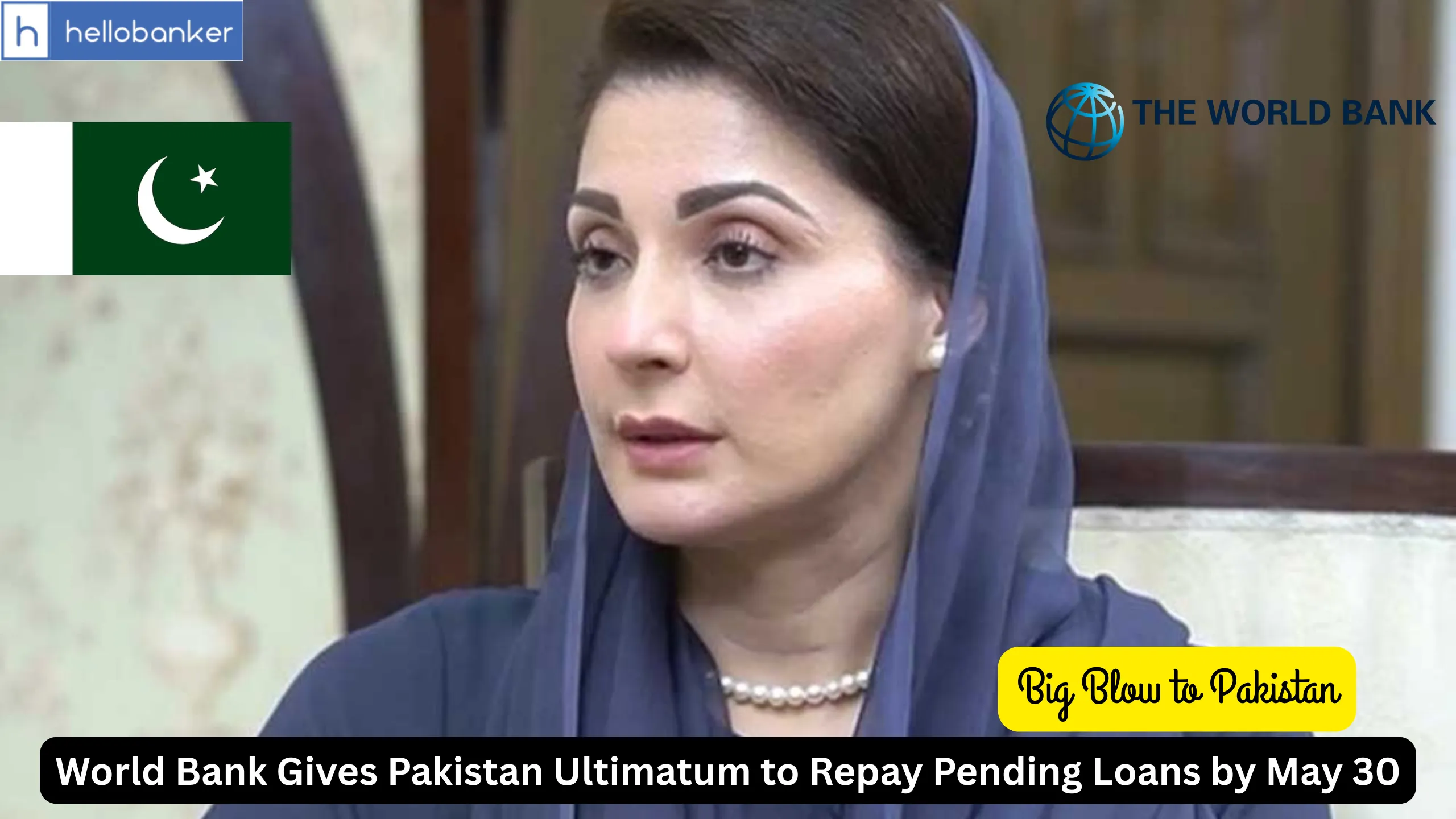 World Bank Gives Pakistan Ultimatum to Repay Pending Loans by May 30