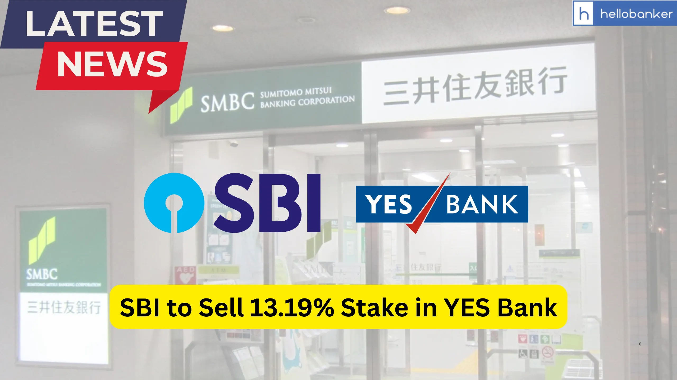 YES Bank Stake Sale: SBI to Sell 13.19% Stake in YES Bank to Japan’s SMBC Bank