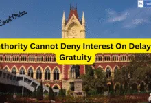 Authority Cannot Deny Interest On Delayed Gratuity: High Court