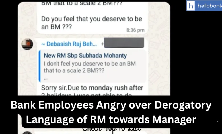 Bank Employees Angry over Derogatory Language of RM towards Manager