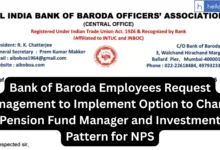 Bank of Baroda Employees Request Management to Implement Option to Change Pension Fund Manager and Investment Pattern for NPS