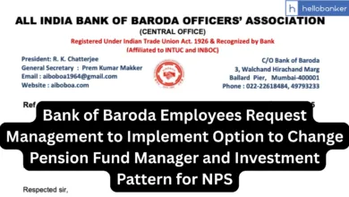 Bank of Baroda Employees Request Management to Implement Option to Change Pension Fund Manager and Investment Pattern for NPS