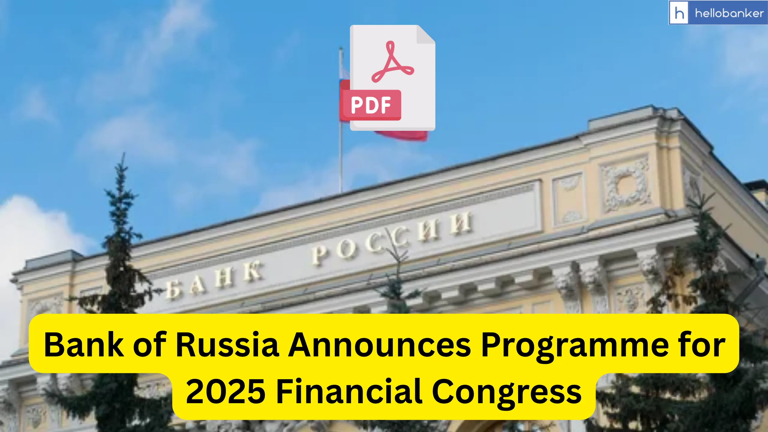 Bank of Russia Announces Programme for 2025 Financial Congress