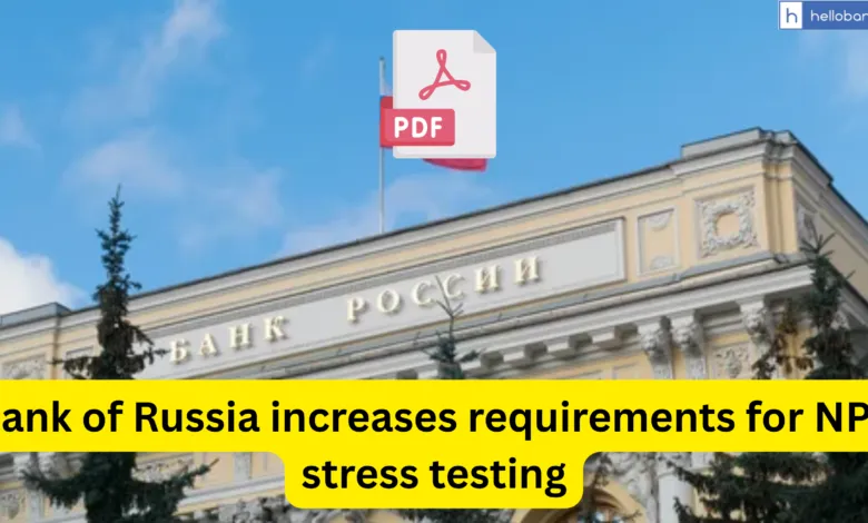 Bank of Russia increases requirements for NPF stress testing