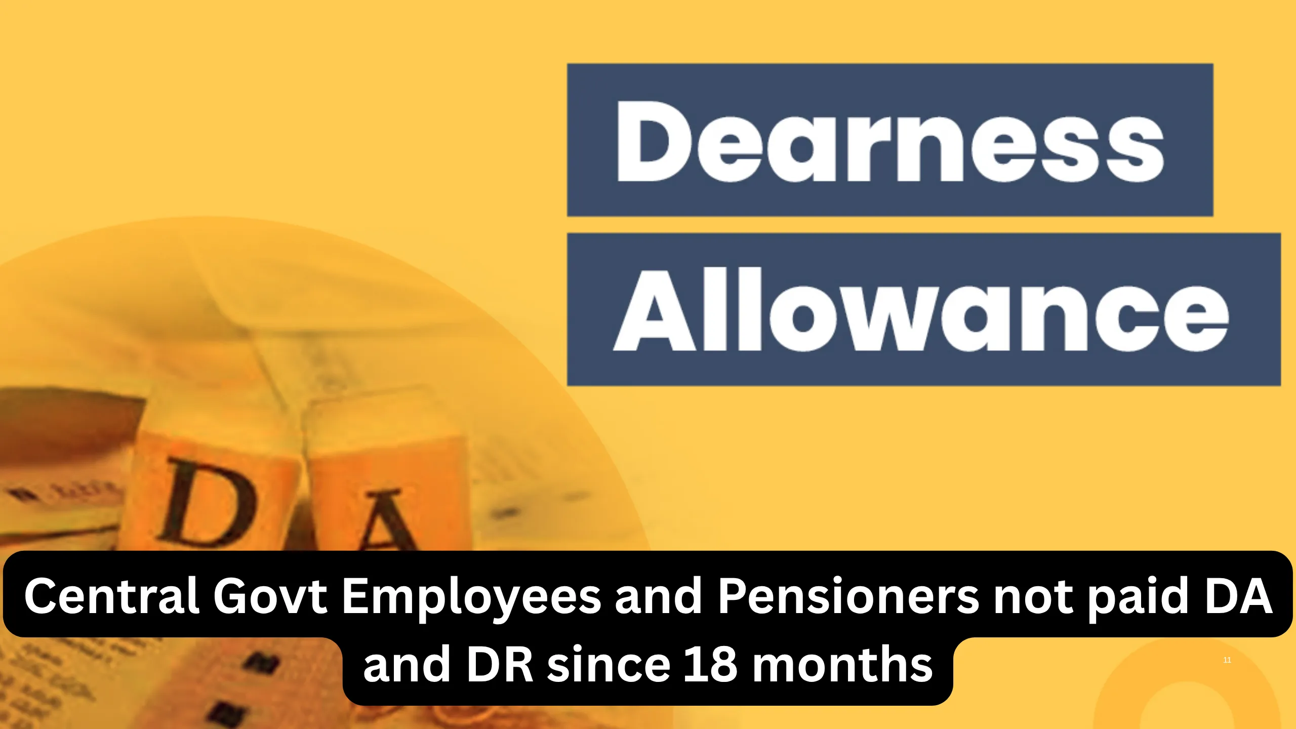 Central Govt Employees and Pensioners not paid DA and DR since 18 months
