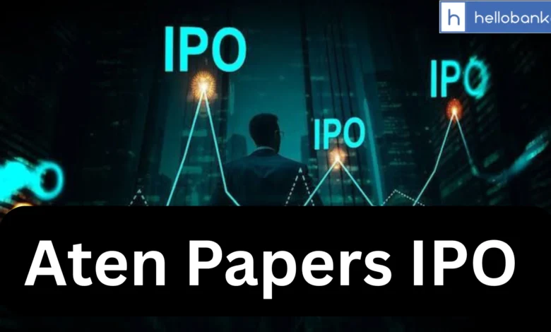 Aten Papers IPO: Check Open & Close Dates, Price Band, Allotment and Listing Details