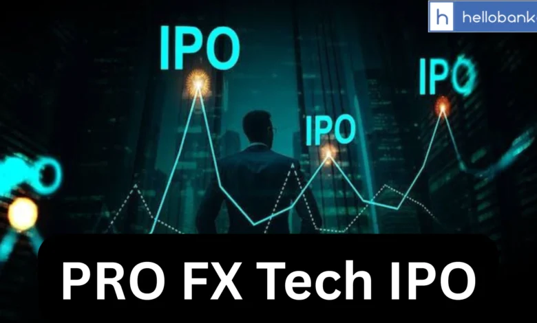 PRO FX Tech IPO: Opening Date, Price Band, Allotment & Expert Review