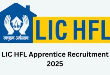 LIC HFL Apprentice Recruitment 2025 Notification Released and Apply Online for 250 Posts