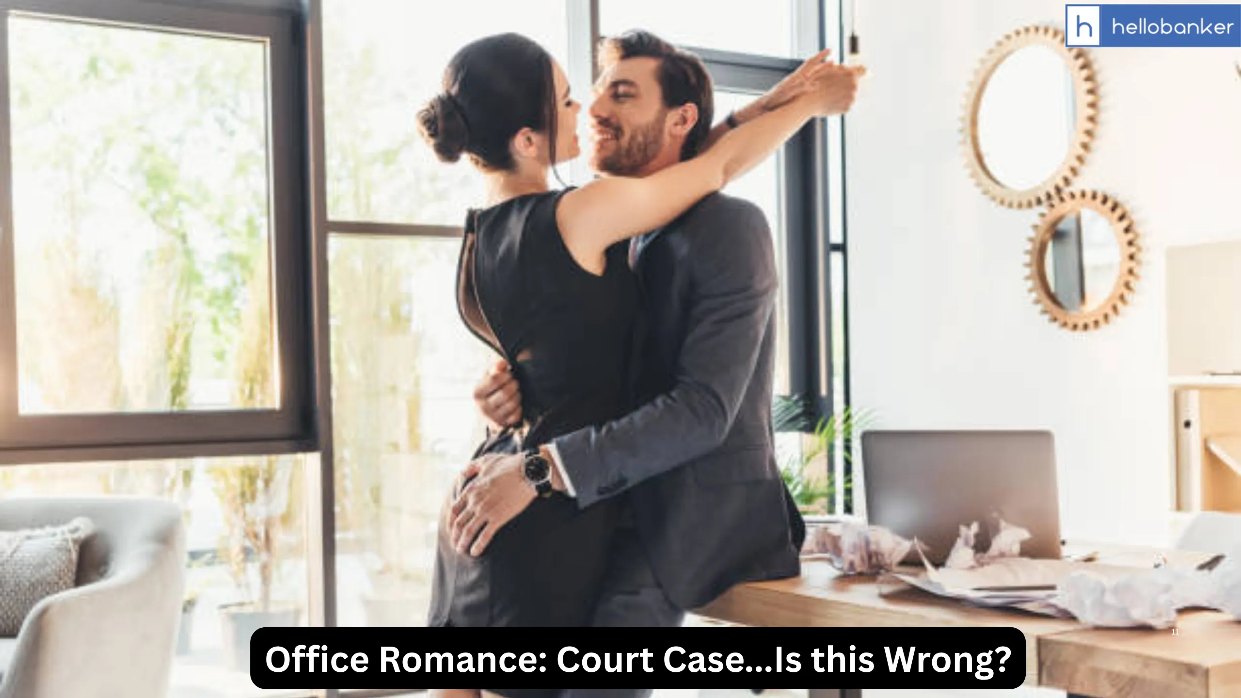 Court in China rules in favor of Employees found Hugging and Kissing in Office, Orders Company to Pay Compensation