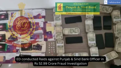 ED conducted Raids against Punjab & Sind Bank Officer in Rs 52.99 Crore Fraud Investigation