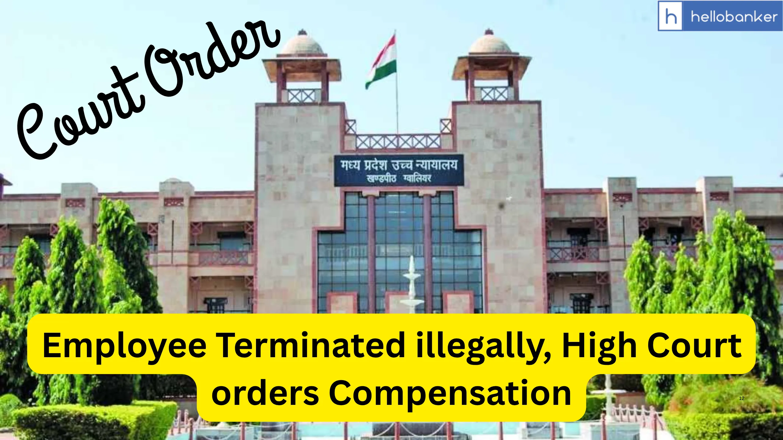 Employee Terminated illegally, High Court orders Compensation