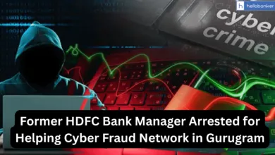 Former HDFC Bank Manager Arrested for Helping Cyber Fraud Network in Gurugram