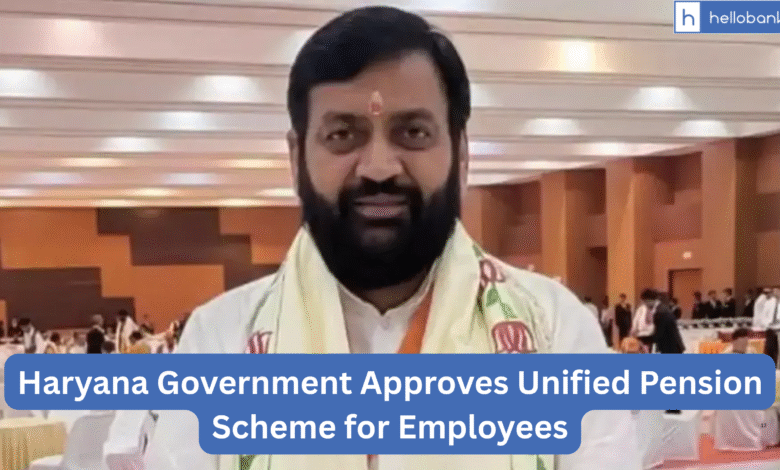 Haryana Government Approves Unified Pension Scheme for Employees from August 1, 2025