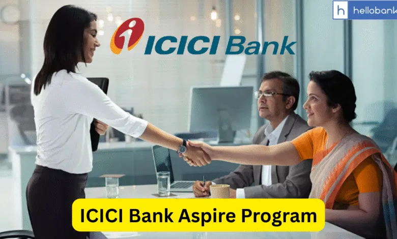 ICICI Bank Aspire Program: Good Opportunity to Join Bank, Check Eligibility, Syllabus!