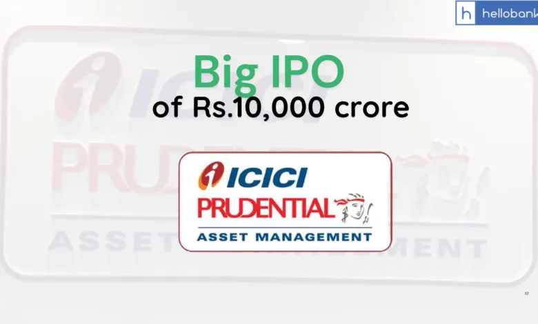ICICI Prudential AMC Plans Big IPO in FY25, Know All Details about Rs.10,000 IPO