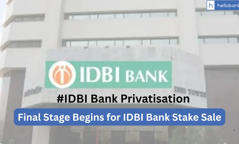 IDBI Bank Privatisation: Final Stage Begins for IDBI Bank Stake Sale