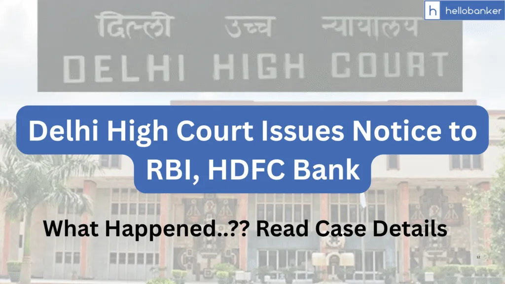 Man Claims Rs.74 Lakh Fraud Through Virtual Debit Card; Delhi High Court Issues Notice to RBI, HDFC Bank