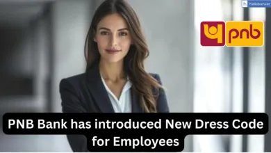 PNB Bank has introduced New Dress Code for Employees, Check Here!!