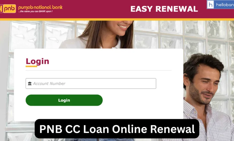 PNB Customers can easily renew CC Loans Online from Home, Check Here