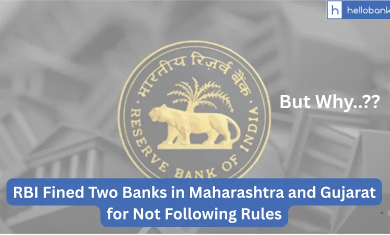 RBI Fined Two Banks in Maharashtra and Gujarat for Not Following Rules