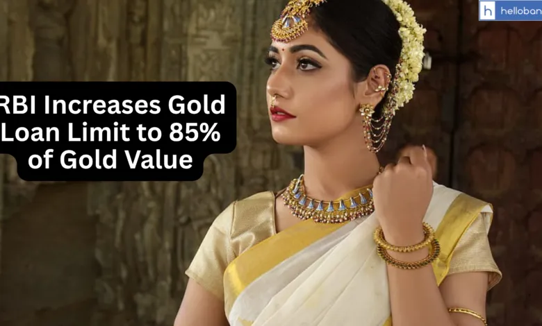 RBI Increases Gold Loan Limit to 85% of Gold Value