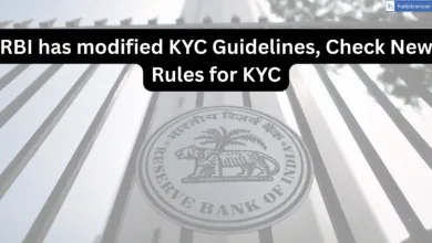 RBI has modified KYC Guidelines, Check New Rules for KYC