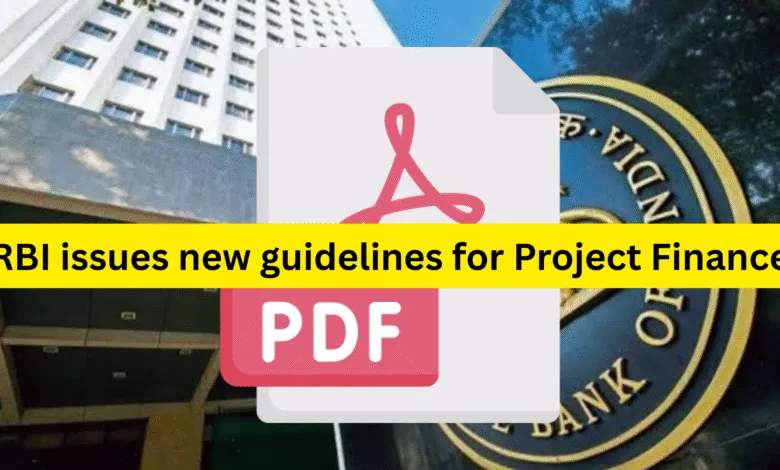 RBI issues new guidelines for Project Finance, Download Circular PDF