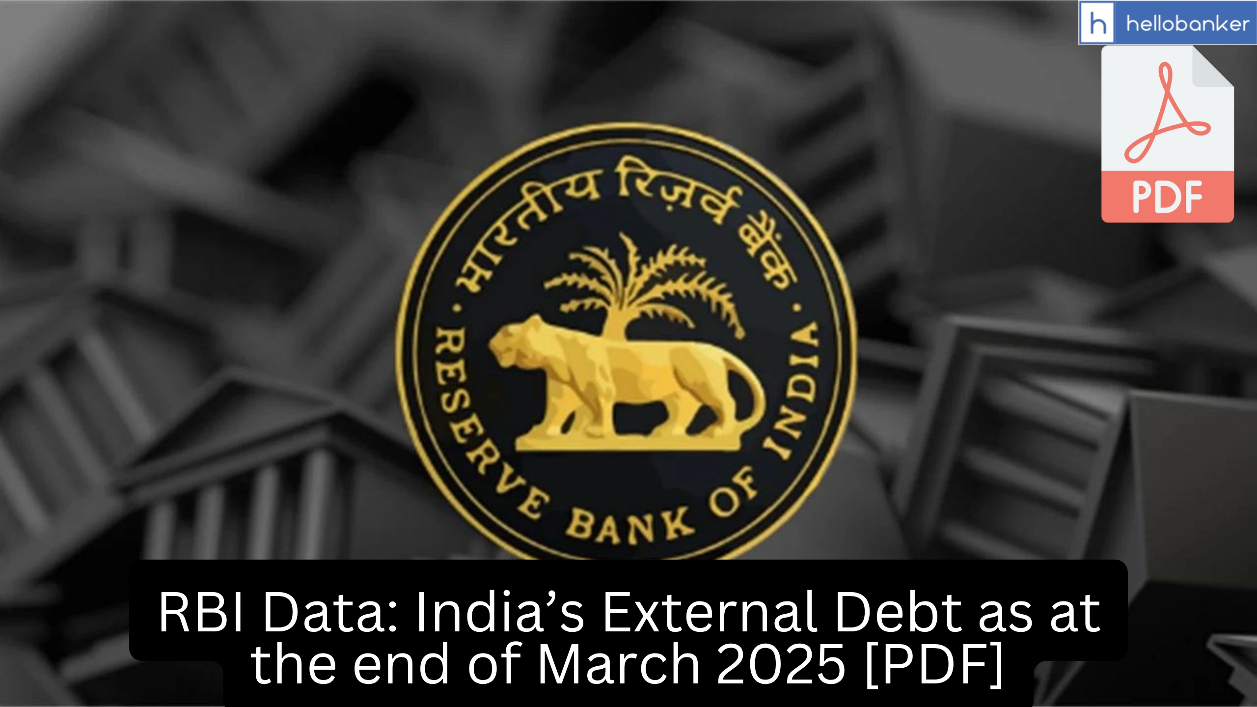 RBI Data: India’s External Debt as at the end of March 2025 [PDF]
