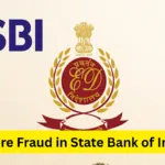 Rs.12 Crore Fraud in State Bank of India (SBI), ED starts investigation